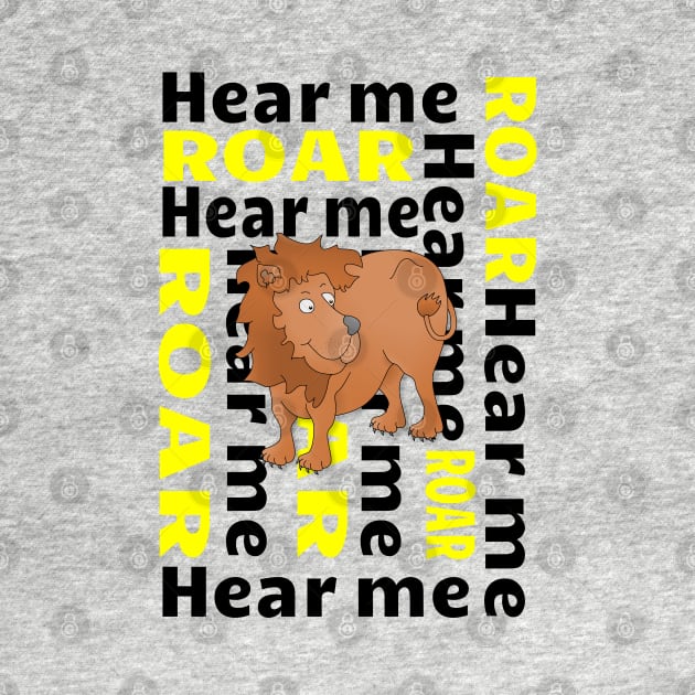 Lion  Hear Me ROAR by mailboxdisco